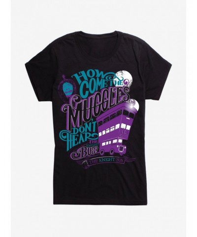 Harry Potter Muggles Don't Hear The Night Bus Girls T-Shirt $8.76 T-Shirts